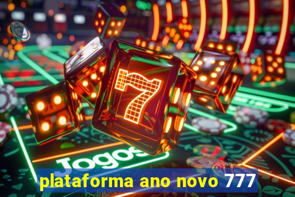 plataforma ano novo 777